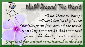 NamAroundTheWorld.net : travelogues Asia, Oceania, Europe - Help for an international mobility - Sustainable development and environmental issues